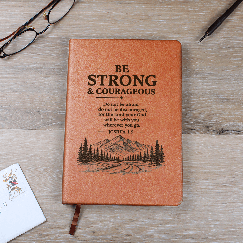 Be Strong & Courageous — Leather Journal | Joshua 1:9