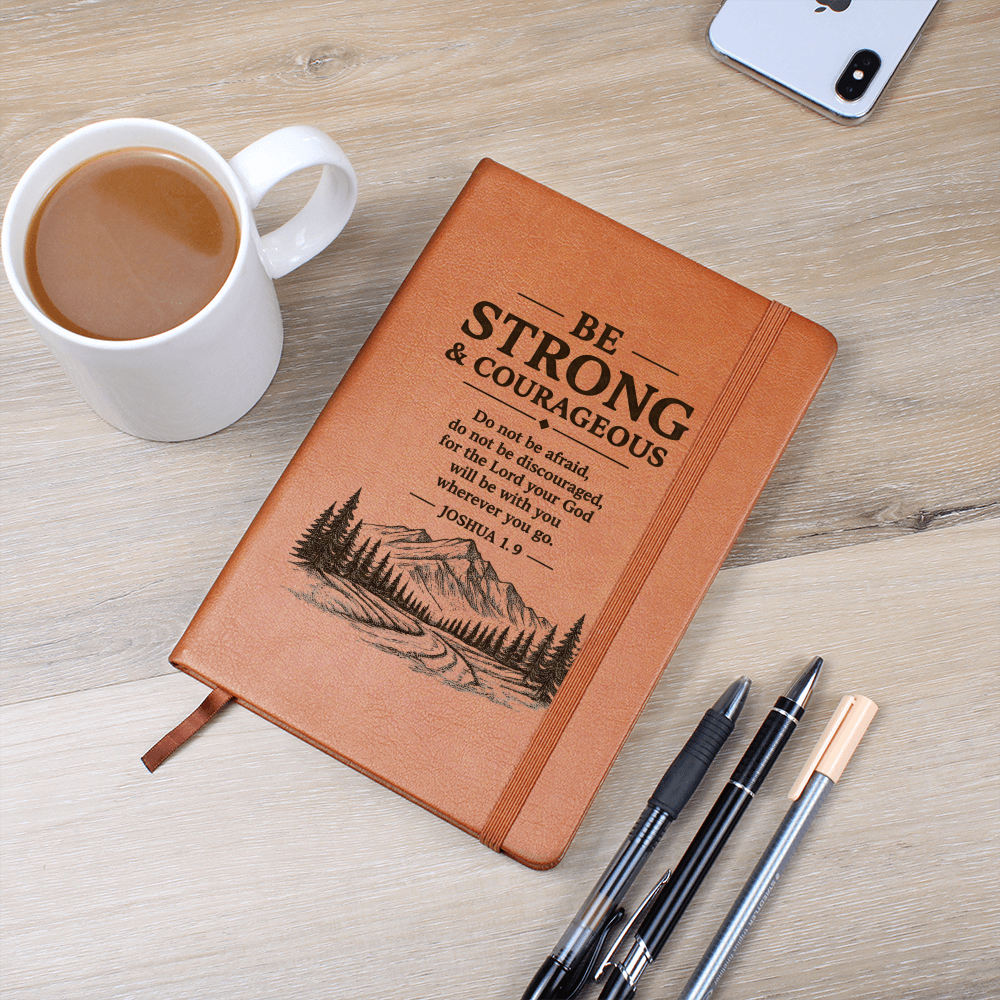 Be Strong & Courageous — Leather Journal | Joshua 1:9
