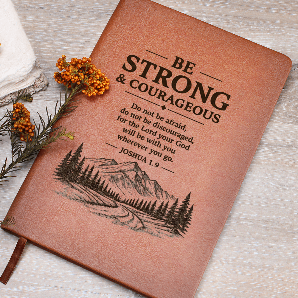 Be Strong & Courageous — Leather Journal | Joshua 1:9
