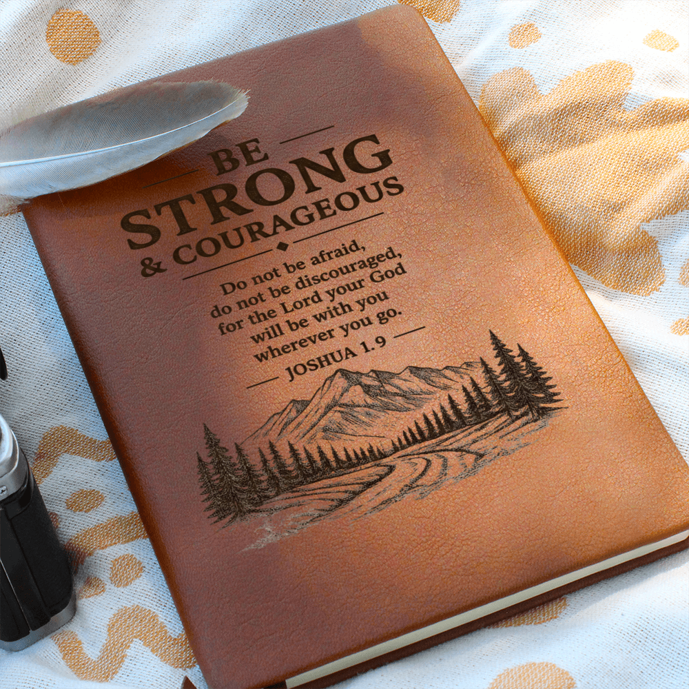 Be Strong & Courageous — Leather Journal | Joshua 1:9