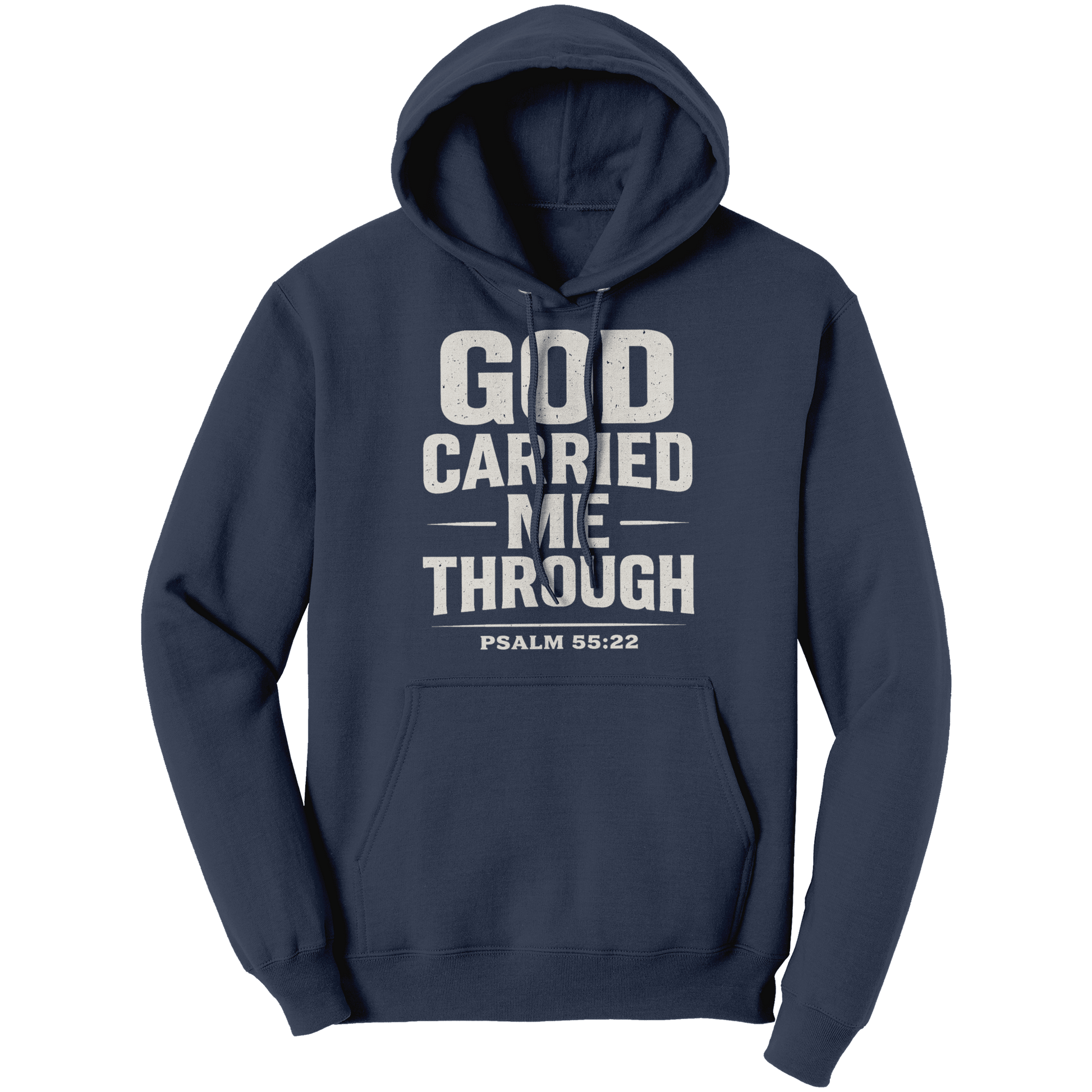 God Carried Me Through Psalm 55:22 Hoodie - ES Christian Wear