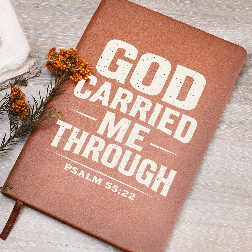 God Carried Me Through – Psalm 55:22 | Premium Vegan Leather Faith Journal - ES Christian Wear