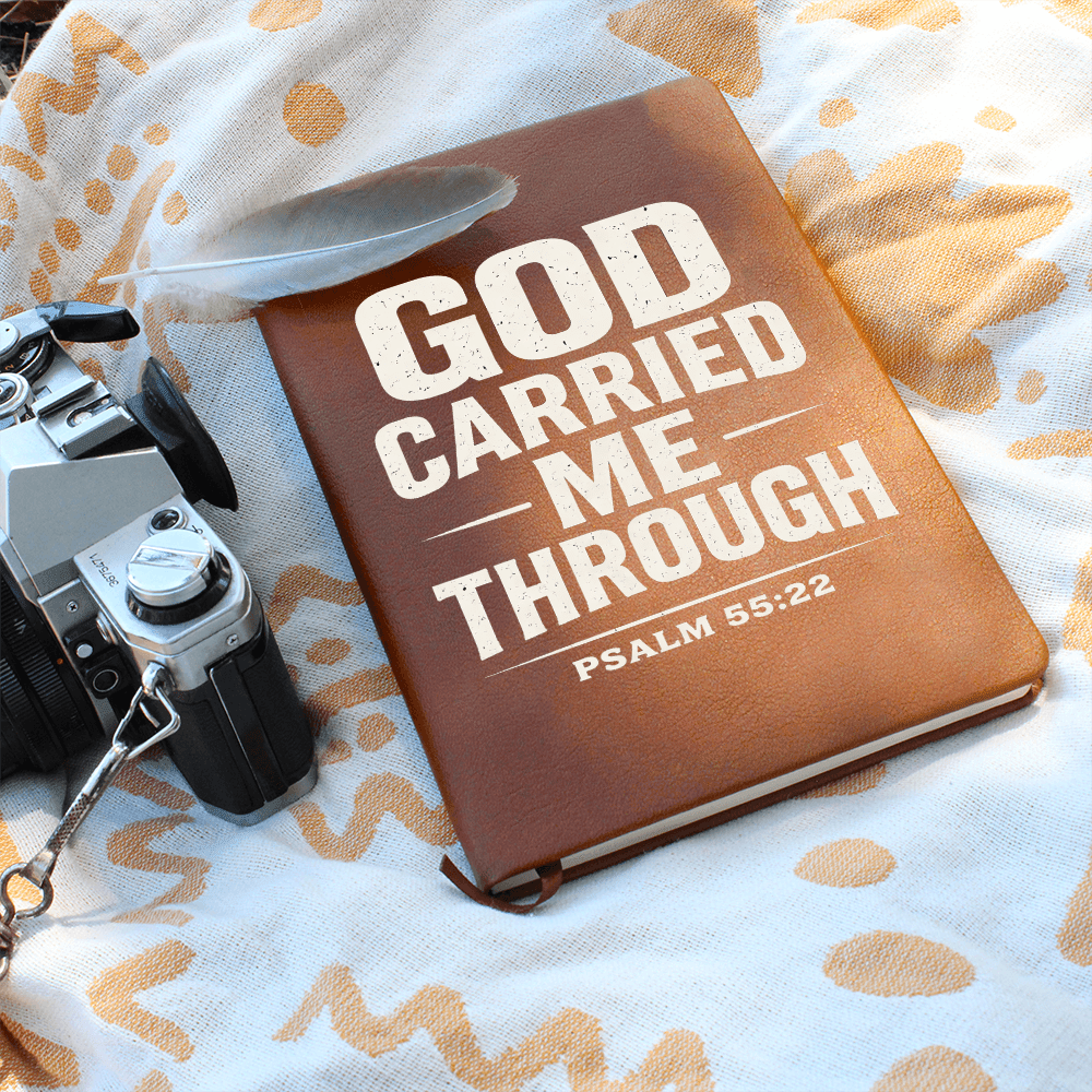 God Carried Me Through – Psalm 55:22 | Premium Vegan Leather Faith Journal - ES Christian Wear
