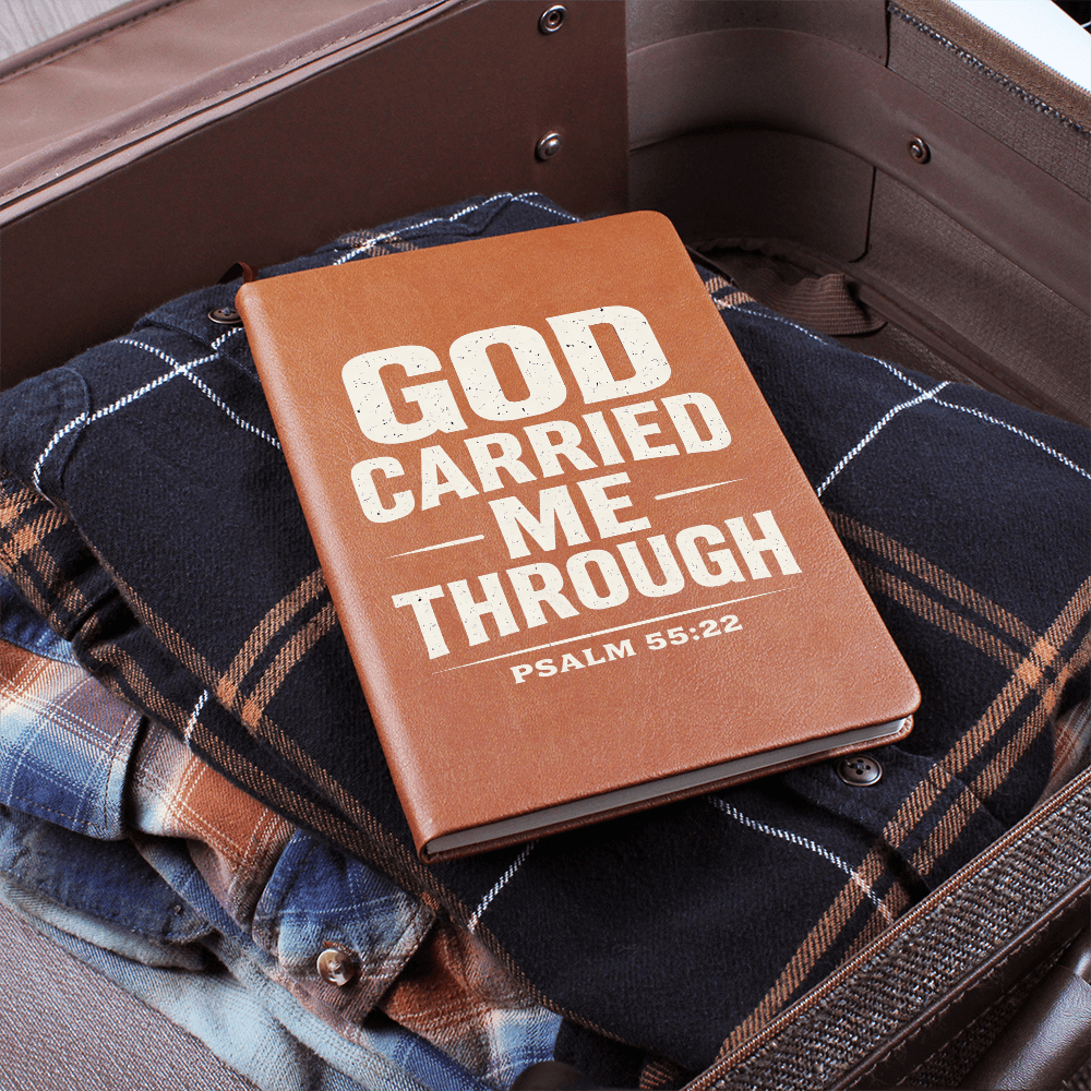 God Carried Me Through – Psalm 55:22 | Premium Vegan Leather Faith Journal - ES Christian Wear
