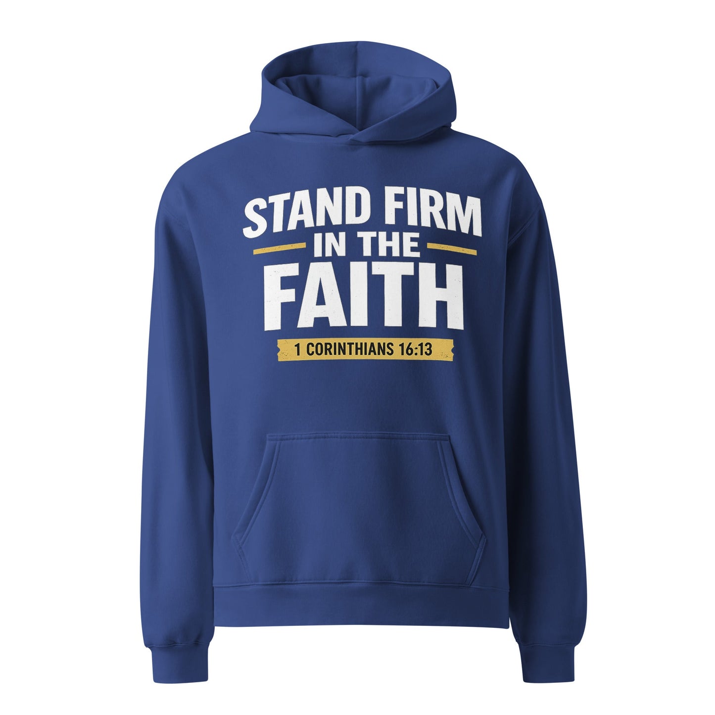 STAND FIRM IN THE FAITH OVERSIZED HOODIE - ES Christian Wear