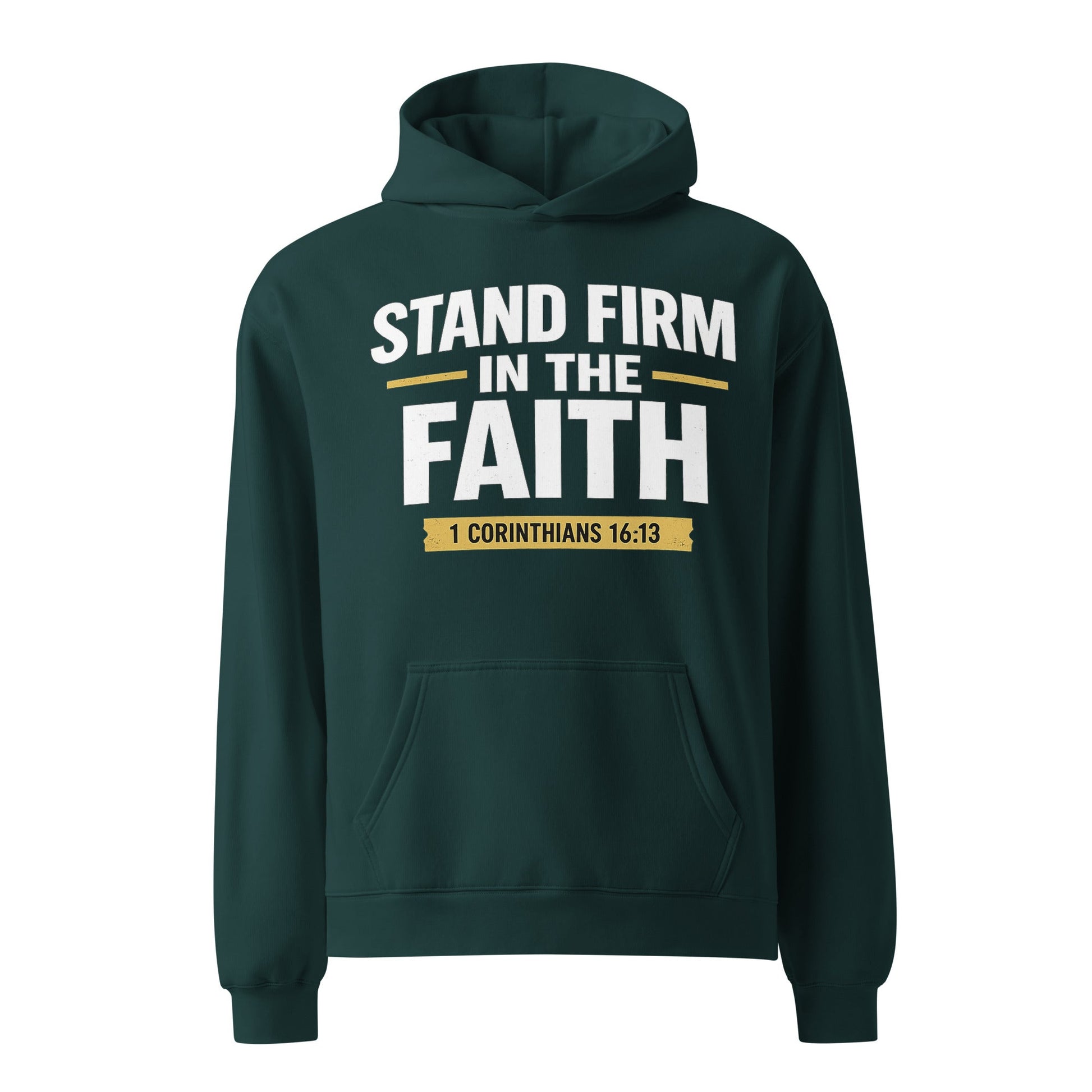 STAND FIRM IN THE FAITH OVERSIZED HOODIE - ES Christian Wear