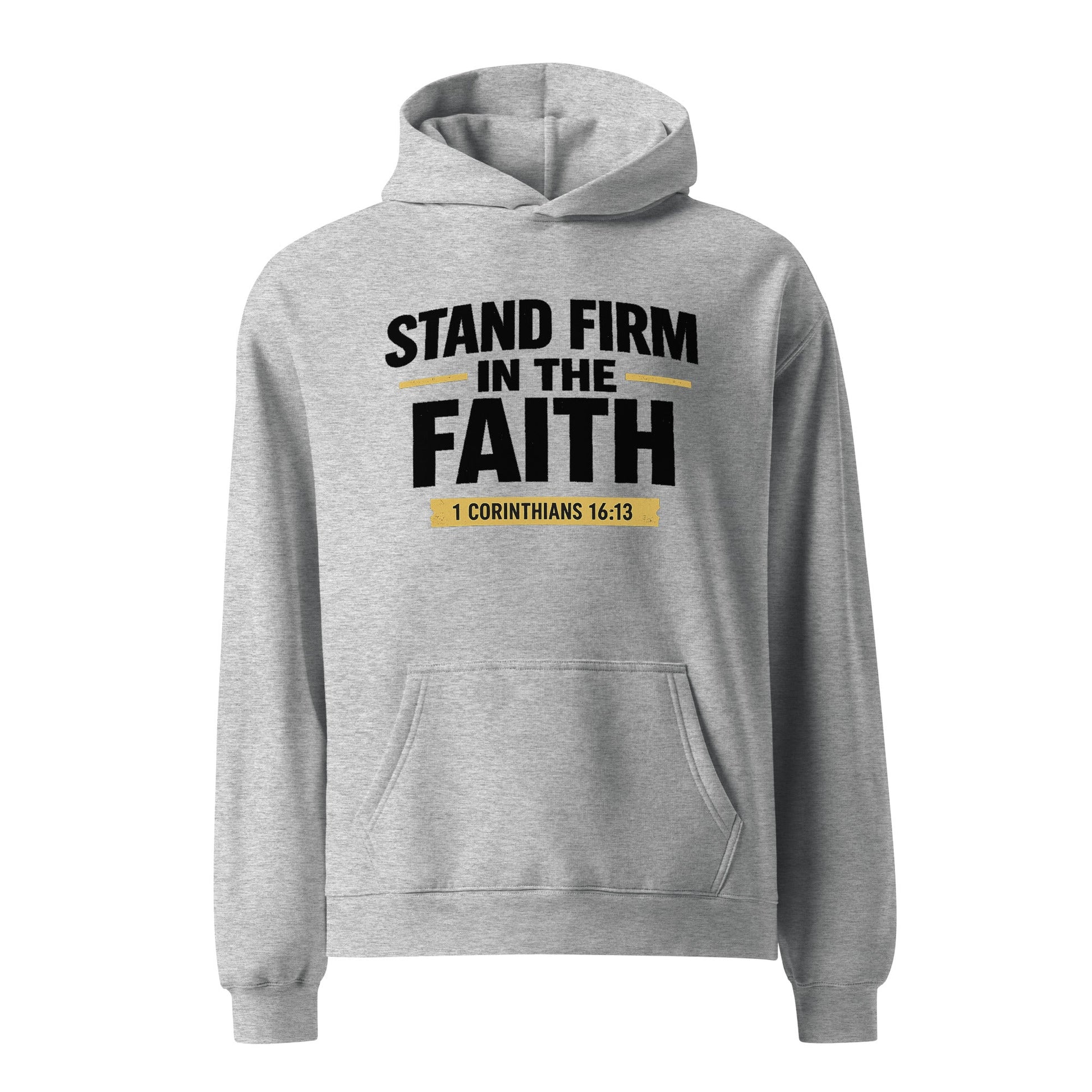 STAND FIRM IN THE FAITH OVERSIZED HOODIE - ES Christian Wear